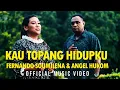 Download Lagu #lagurohanikristen || KAU TOPANG HIDUPKU || FERNANDO SOUMILENA \u0026 ANGEL HUKOM || Official Music Video
