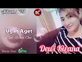 Download Lagu Ugat Aget lagu Terbaru 2021,22 Dewi Kirana
