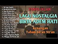 TANPA IKLAN || LAGU NOSTALGIA INDONESIA TH 80an 90an POPULER