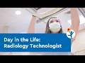 Day in the Life Radiology Technologist