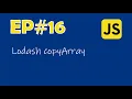JavaScript Open Source code walkthrough ft lodash copyArray