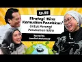 Ep 55 | Strategi 'Bina Kemudian Pecahkan' untuk Perangi Perubahan Iklim