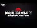 Manu Bahtidão, Simone Mendes - Daqui Pra Sempre (Letra\\Lyrics)