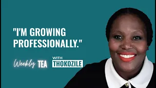 I m Growing Professionally - Thokozile from SA