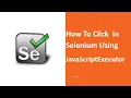 How To Click In Selenium WebDriver Using JavaScriptExecutor