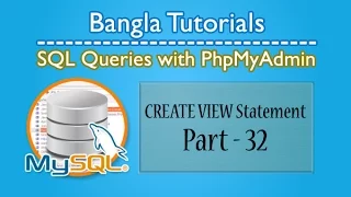 SQL Queries With PhpMyAdmin CREATE VIEW -Part 32