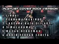 Download Lagu PLAYLIST COVER ROCK VERSION SITI NURHALIZA