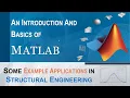 An Introduction to MATLAB and Some Example Applications in Structural Engineering