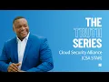 The Truth Series An Introduction to the Cloud Security Alliance Program CSA Star