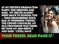 At My Sister s Graduation Party She Grinned And Said My Sister Almost Went Back - Reddit Stories