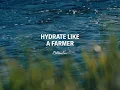 Farmer Hydrate Refreshed