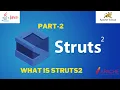 Part-2 What is Struts2