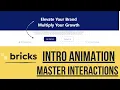 Master Bricks Interactions Build a Custom Intro Animation