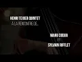 HENRI TEXIER QUINTET - À LA RENCONTRE