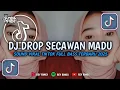 DJ SECAWAN MADU X DROP BEAT FULL BASS 2025 🚀 Remix Viral Tiktok Terbaru