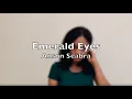 Lagu Emerald Eyes - Anson Seabra / Cover by Amirtha