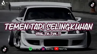 dj temen tapi selingkuhan x kau patahkan terbaru 2025 viral tik tok