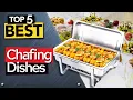TOP 5 Best Chafing Dishes Today s Top Picks