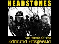 Download Lagu Headstones - The Wreck Of The Edmund Fitzgerald