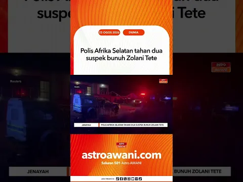 Polis Afrika Selatan tahan dua suspek bunuh Zolani Tete