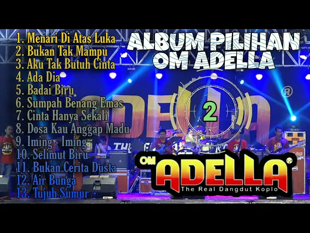 Download MP3 Album Pilihan || Musik Om Adella terbaru 2021