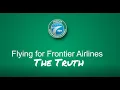 Flying for Frontier Airlines The Truth