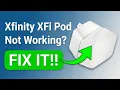 How To Fix Xfinity XFi Pod Not - Full Breakdown