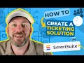 Building a Ticketing System from Scratch SmartSuite Tutorial