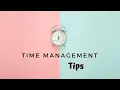 Easy Time Management Tips