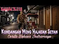 Download Lagu Kondangan Meng Hajatan Setan - Kanda Jurig