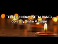Download Lagu TERLALU INDAH - SETIA BAND | (Cover By Andre Mastijan) Lirik