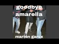 Lagu Goodbye amarella