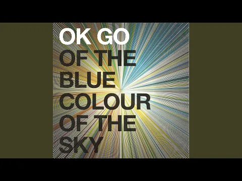 Clipe de I Want You So Bad I Can't Breathe - OK Go