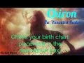 Chiron Intro - How to find your Chiron in your Birth Chart