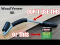 Wood Veneer Basics - Things you should Know First