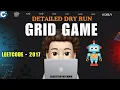 Grid Game Detailed Explanation Complete Dry Run Leetcode 2017 codestorywithMIK