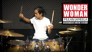 Download MULAN JAMEELA - WONDER WOMAN | Bohemian Drums Cover MP3