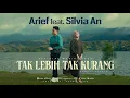 Silvia An Feat Arief - Tak Lebih Tak Kurang ( Official Music Video)