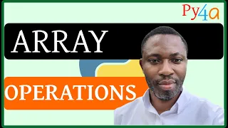 022 - Introduction to Array Operations with NumPy in Python Basics Techniques