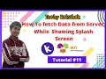 How to show Splash Screen While Fetching data from server in Kodular Apps MIT App Inventor