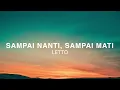 Letto - Sampai Nanti Sampai Mati - Lirik Lagu Nostalgia