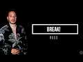 Russ - BREAK! (Lyrics)