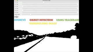 Object Detection By Thresholding HSV Image Using Trackbars OpenCV Tutorial in Python