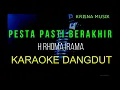 Download Lagu PESTA PASTI BERAKHIR KARAOKE DANGDUT ORIGINAL HD AUDIO