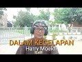 Download Lagu DALAM KEGELAPAN, Harry Moekti, Covered