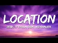 Download Lagu Zerb, Ty Dolla $ign, Wiz Khalifa - Location (Lyrics)
