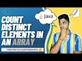 Count Distinct elements in an array HashSet Method Efficient method to count distinct elements