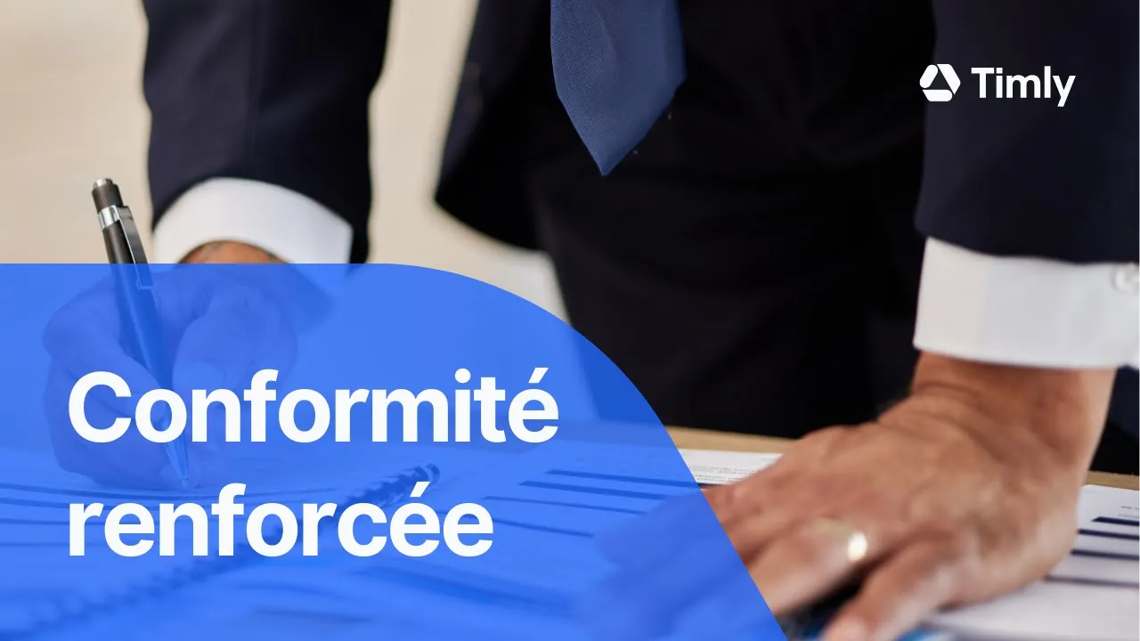 Est-ce que Timly peut... #13 : Renforcement de la conformité