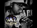 Daz Dillinger - All i Need Is My Family And Friends