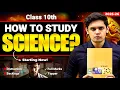 How to Start Class 10th Science Toppers Strategy to Score 95 Prashant Kirad